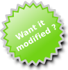 Want it modified?